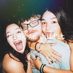 pick an outfit (prod.Ntar£ & Arthur)