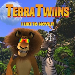 I Like To Move It - TERRA TWIINS