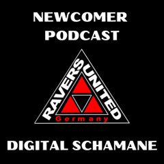 NEWCOMER PODCAST - DIGITAL SCHAMANE