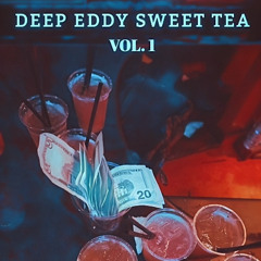 Deep Eddy Sweet Tea Vol. 1