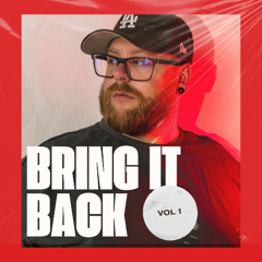BRING IT BACK VOL1