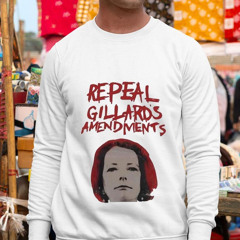 Janet Inglis Wearing Repeal Gillard's Amendments Shirt