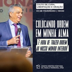 Colocando Ordem em Minha Alma - Apóstolo Rubens de Mattos 23/02/2023