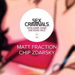 [DOWNLOAD] EBOOK 💙 Sex Criminals Vol. 1 by  Matt Fraction &  Chip Zdarsky EPUB KINDL