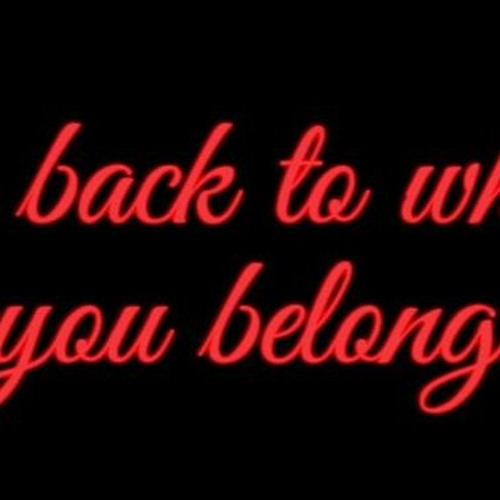 Back To Where You Belong