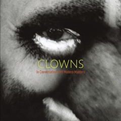 Read EPUB 📘 Clowns: In conversation with modern masters by  Ezra LeBank &  David Bri