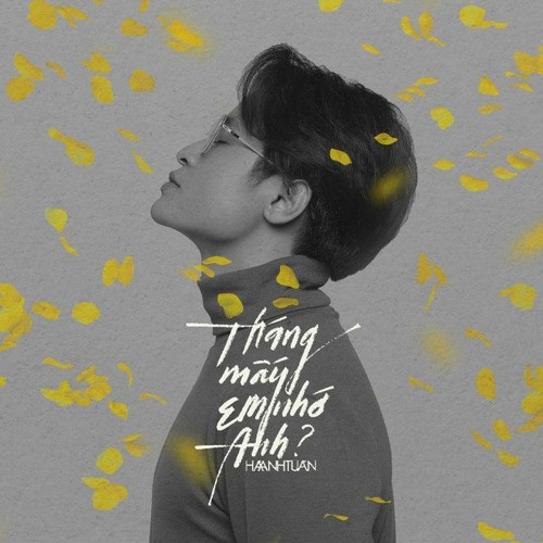 HAT - Tháng Mấy Em Nhớ Anh | MINHHOANG MIX
