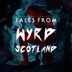 Tales From Wyrd Scotland | Episode 17 - Shoes For Black Donald