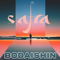Safra | Bodaishin