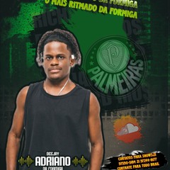 = SEQUENCIA 4 [[DJ ADRIANO DA FORMIGA]]