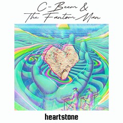 Heartstone by C-Beem & The Fantom Man