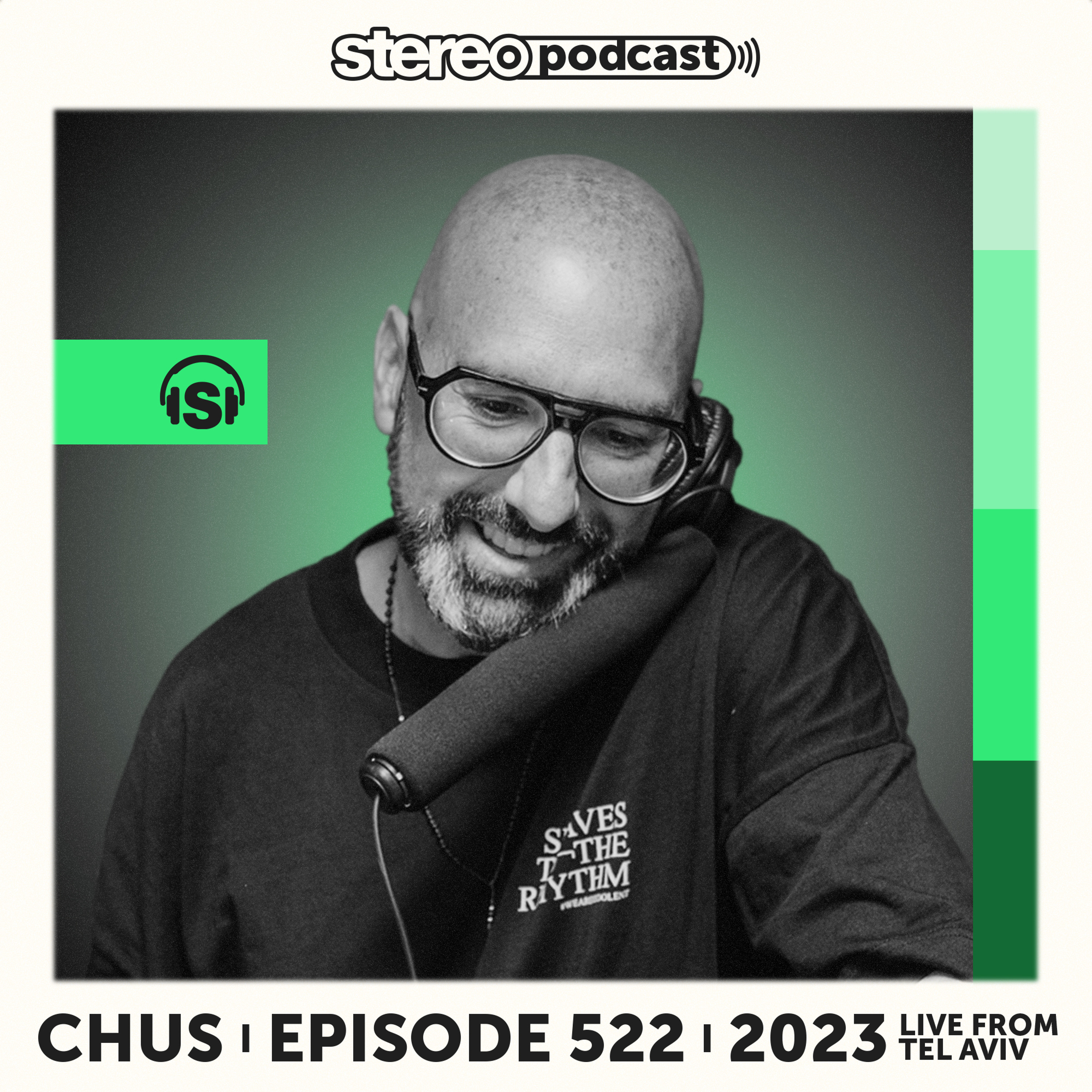 CHUS | LIVE FROM TEL AVIV | Stereo Productions Podcast 522 episode artwork