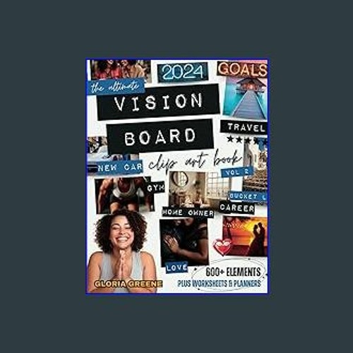 2024 Vision Board Clip Art Book: 600+ Pictures, Quotes and Words