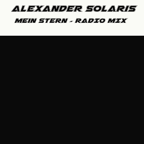 Alexander Solaris - Mein Stern (Radio Mix)
