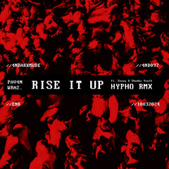 Wraz. & PAV4N ft. Snowy & Shumba Youth - Rise It Up (Hypho Remix)