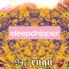 sleepdripper