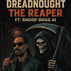 The Reaper (Ft. Snoop Dogg AI)