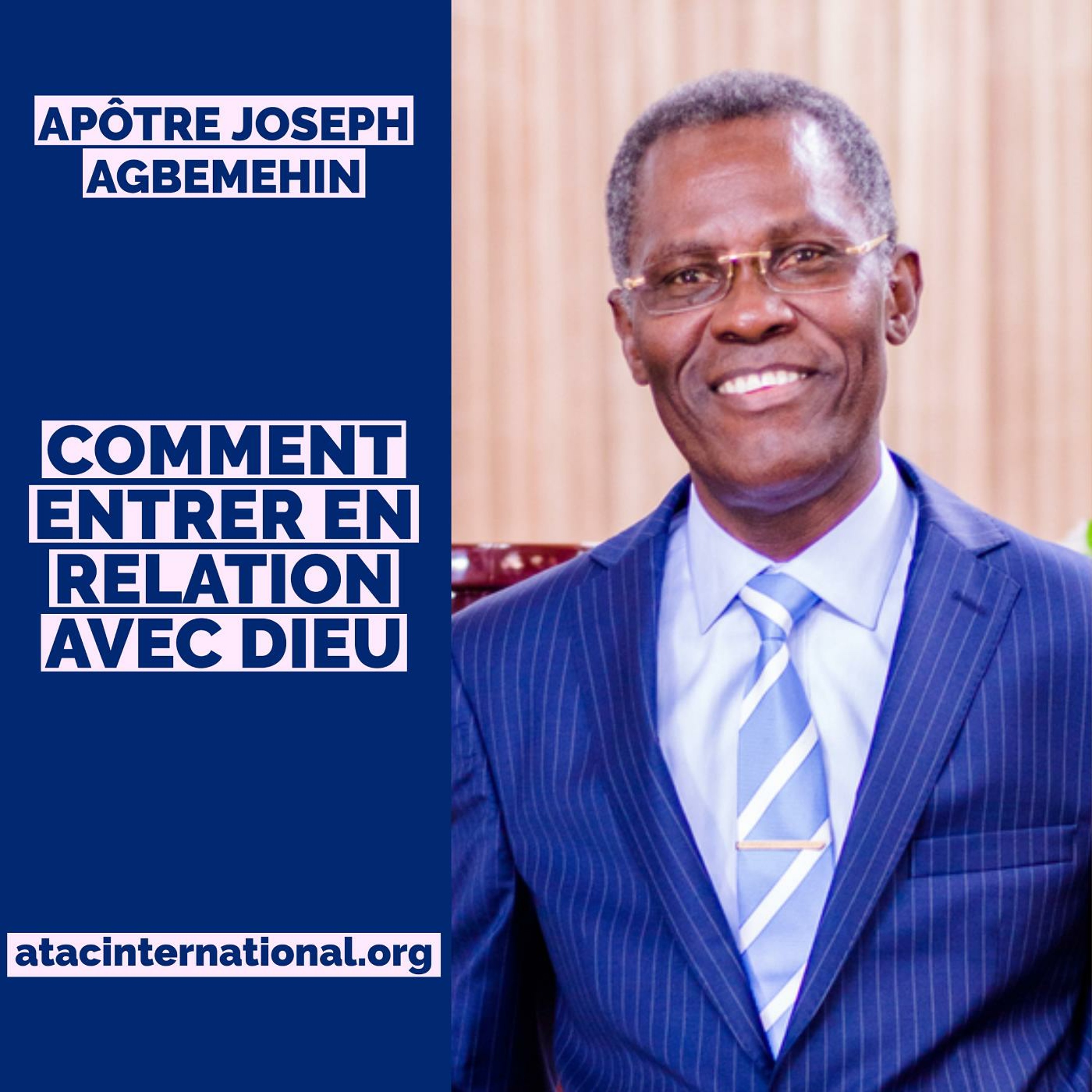 D118-1 Comment entrer en relation avec Dieu (partie 1) - Apôtre Joseph Agbemehin episode artwork