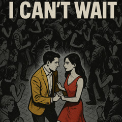 I Cant Wait (Original Mix)