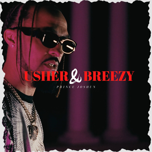 Usher & Breezy