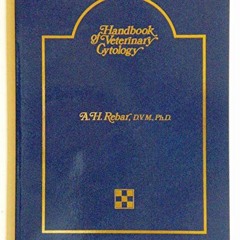 GET [KINDLE PDF EBOOK EPUB] Handbook Of Veterinary Cytology by unknown 📌