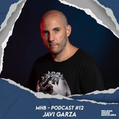Javi Garza - MHB Podcast #12