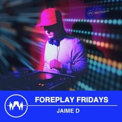Murk-Mode On Mutha FM - Foreplay Fridays W Jaime D