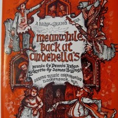 Read EPUB 📘 Meanwhile Back at Cinderella's: A Baby-Grand Opera in Four Scenes. Vocal