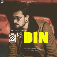 Dhai Din | Gurjas Sidhu | latest punjabi song 2020