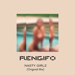 Rengifo - Nasty Girlz