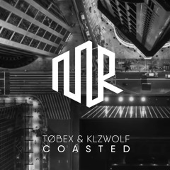 Tøbex & Klzwolf - Coasted | Free Download |