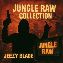 JUNGLE RAW COLLECTION
