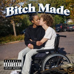 BitxhMade(Official Audio)