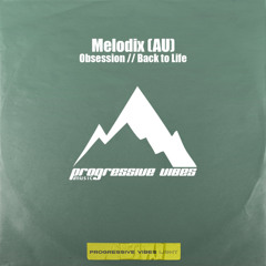 Melodix (AU) - Back to Life [Progressive Vibes Light - PVM1040L]