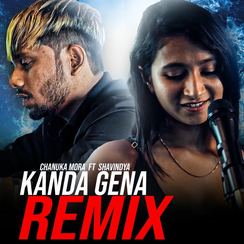 Kanda Gena - Chanuka Mora Ft Shavindya (FighterJay Remix)