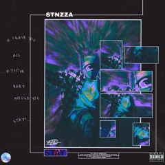 Stnzza - "Stay" (prod. Ndulo)