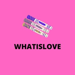 WHATISLOVE (remix) [ft. TG]