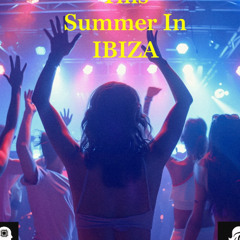 This Summer in Ibiza - H.A.I.L.(ft. A.I.M.E.)