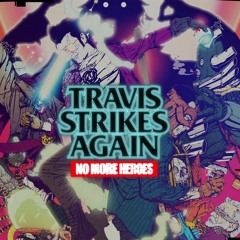 Travis Strikes Again No More Heroes OST - Trailer house Blues