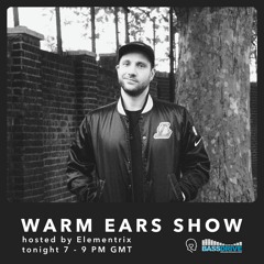 Warm Ears Show hosted by Elementrix @Bassdrive.com (11th Nov 2023)
