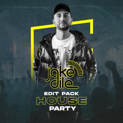 Stream HOUSE PARTY EDIT PACK VOL.1 by Jake Dile Mixes, Bootlegs