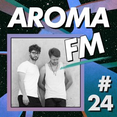 AROMA FM #24 - Slow Revolt