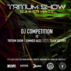 Tritium show - Dj competition 17.7