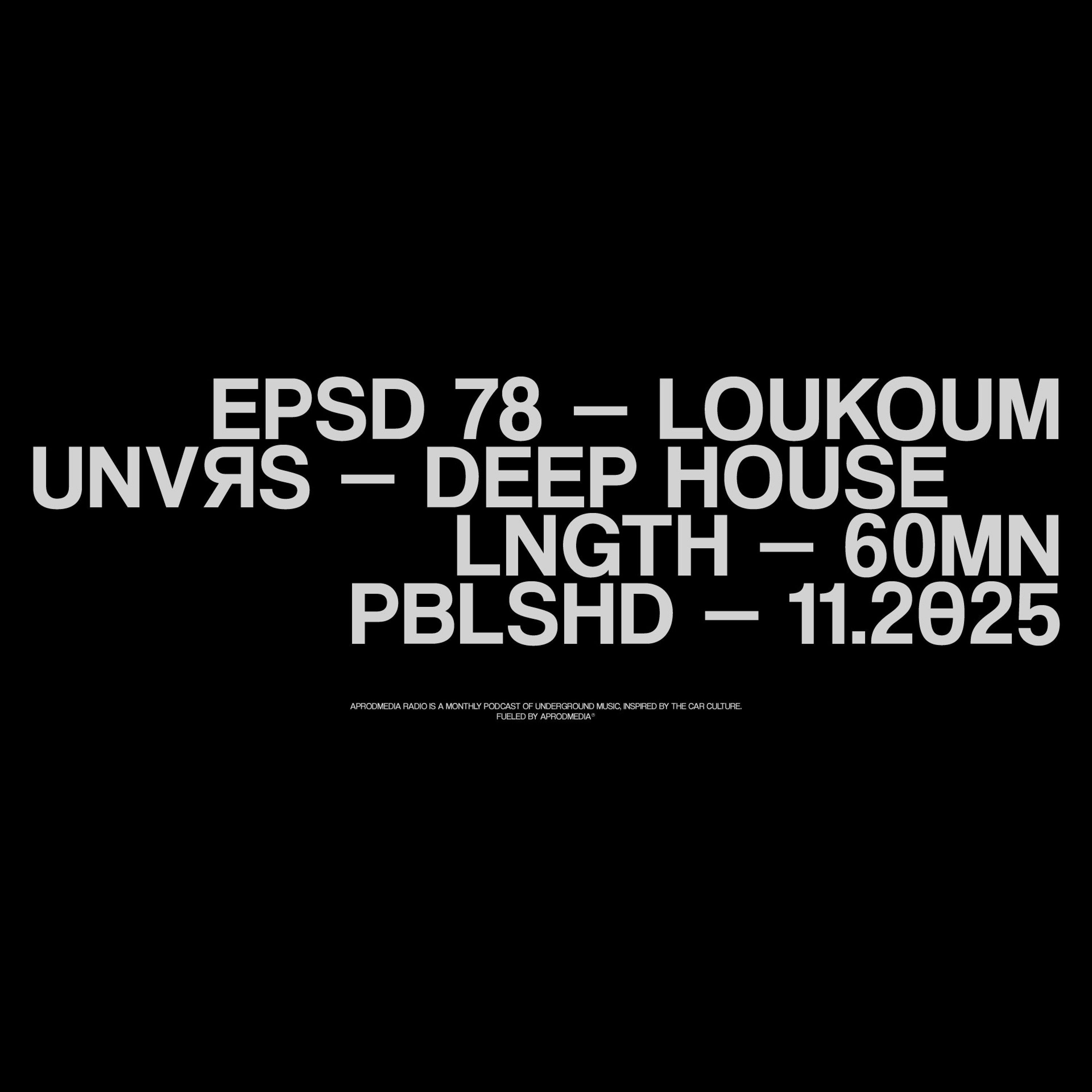 EP078 - LOUKOUM (DEEP HOUSE)