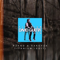 RZKND X SAKEYZA - TITANIUM (EDIT) PREVIEW // "BUY" FOR FREE DOWNLOAD