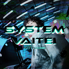 System (Feat. MINBIN)