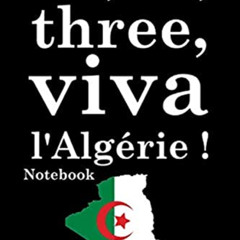 ACCESS PDF ✉️ one two three viva l'algérie Notebook: one two three viva l'algérie jou