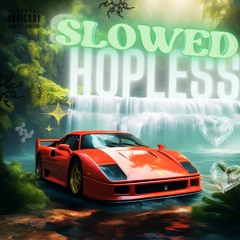 Hopeless (slowed)