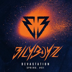 Bilyboyz - Devastation (Spring. #01)