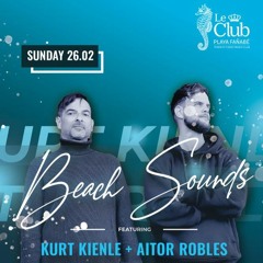Le Club Beach Sounds -006- Aitor Robles b2b Kurt Kienle